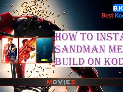 How to Install Sandman Media Build on Kodi
