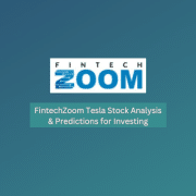 Fintechzoom Tesla Stock Analysis & Predictions for Investing