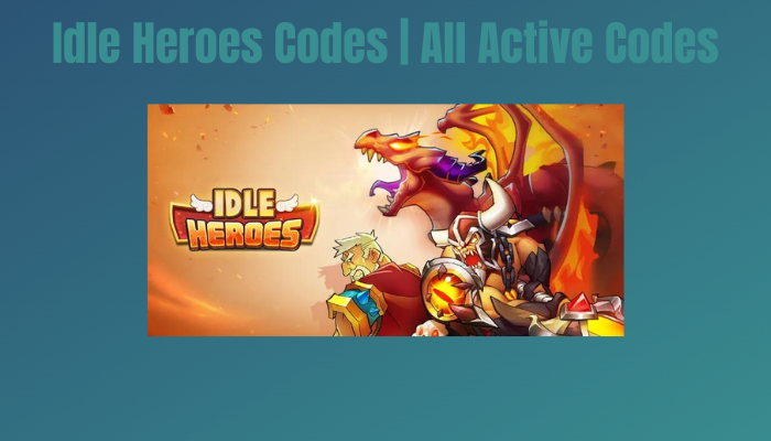 Idle Heroes Codes