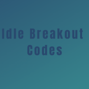 Idle Breakout Cheat Codes List | Hack Import Code 2024